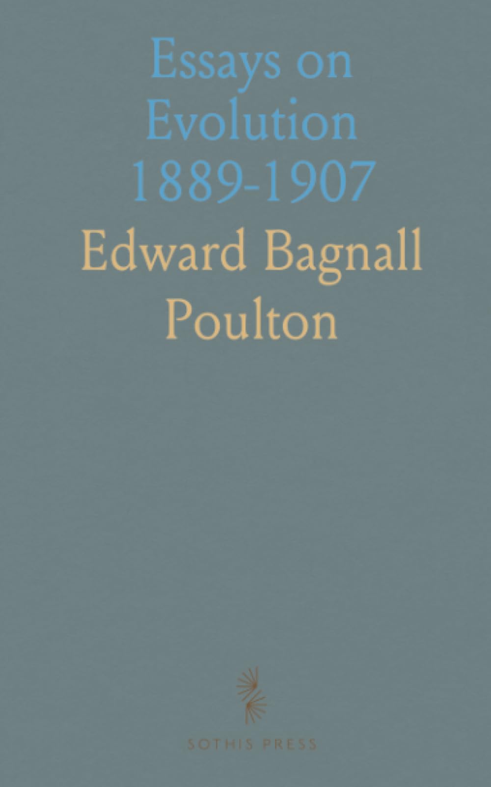 Essays on Evolution 1889-1907