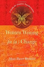 Women Writing for (a) Change: A Guide for Creative Transformation