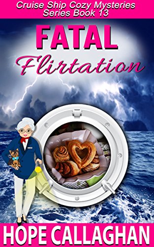 Fatal Flirtation: A Cruise Ship Mystery (Cruise Ship Cozy Mysteries Book 13) - //medicalbooks.filipinodoctors.org