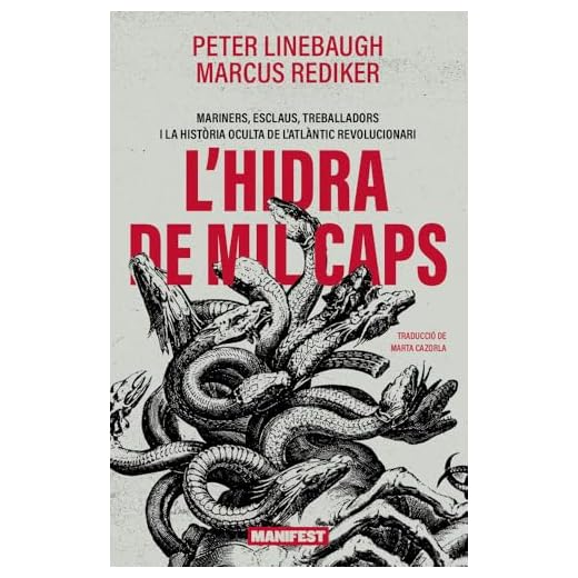 L’hidra de mil caps: Mariners, esclaus, treballadors i la història oculta de l’At (GENERAL)