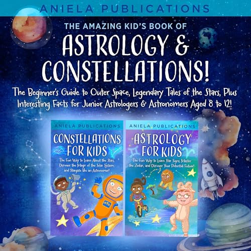 The Amazing Kid&amp;rsquo;s Book of Astrology &amp;amp; Constellations! by Aniela Publications episode artwork
