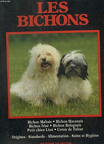 Télécharger LES BICHONS. Bichon maltais, bichon havanais, bichon frisé, bichon bolognais, petit chien lion, cot PDF