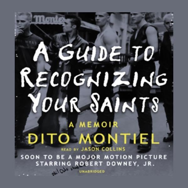 A Guide to Recognizing Your Saints by Dito Montiel