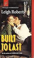 Built To Last (Harlequin Superromance No. 543) 0373705433 Book Cover