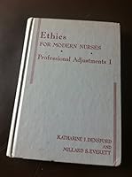 Ethics for modern nurses: Professional adjustments I B0006FFMXE Book Cover