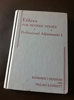 Hardcover Ethics for modern nurses: Professional adjustments I Book