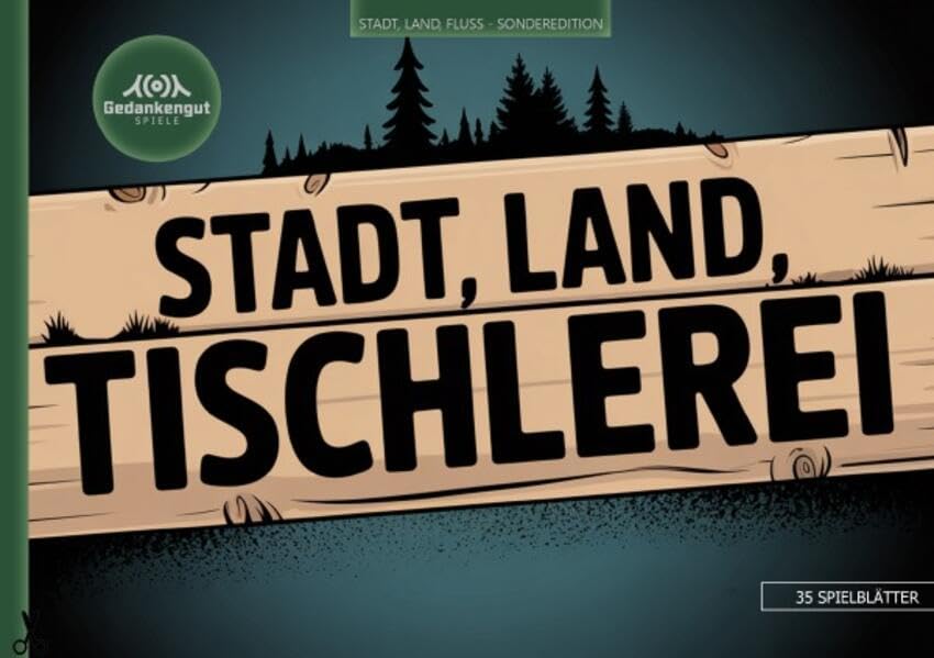 Stadt, Land, Tischlerei: Spezialvariante des Klassikers 'Stadt, Land, Fluss' – für Tischler