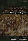 Reparations for Indigenous Peoples: International and Comparative Perspectives