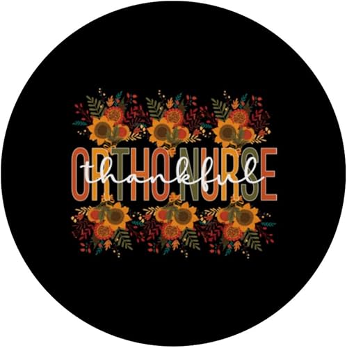 Miniatura 3 de Thankful Orthopedic Nurse Thanksgiving Ortho Nursing PopSockets Standard PopGrip