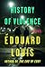 History of Violence: A Novel