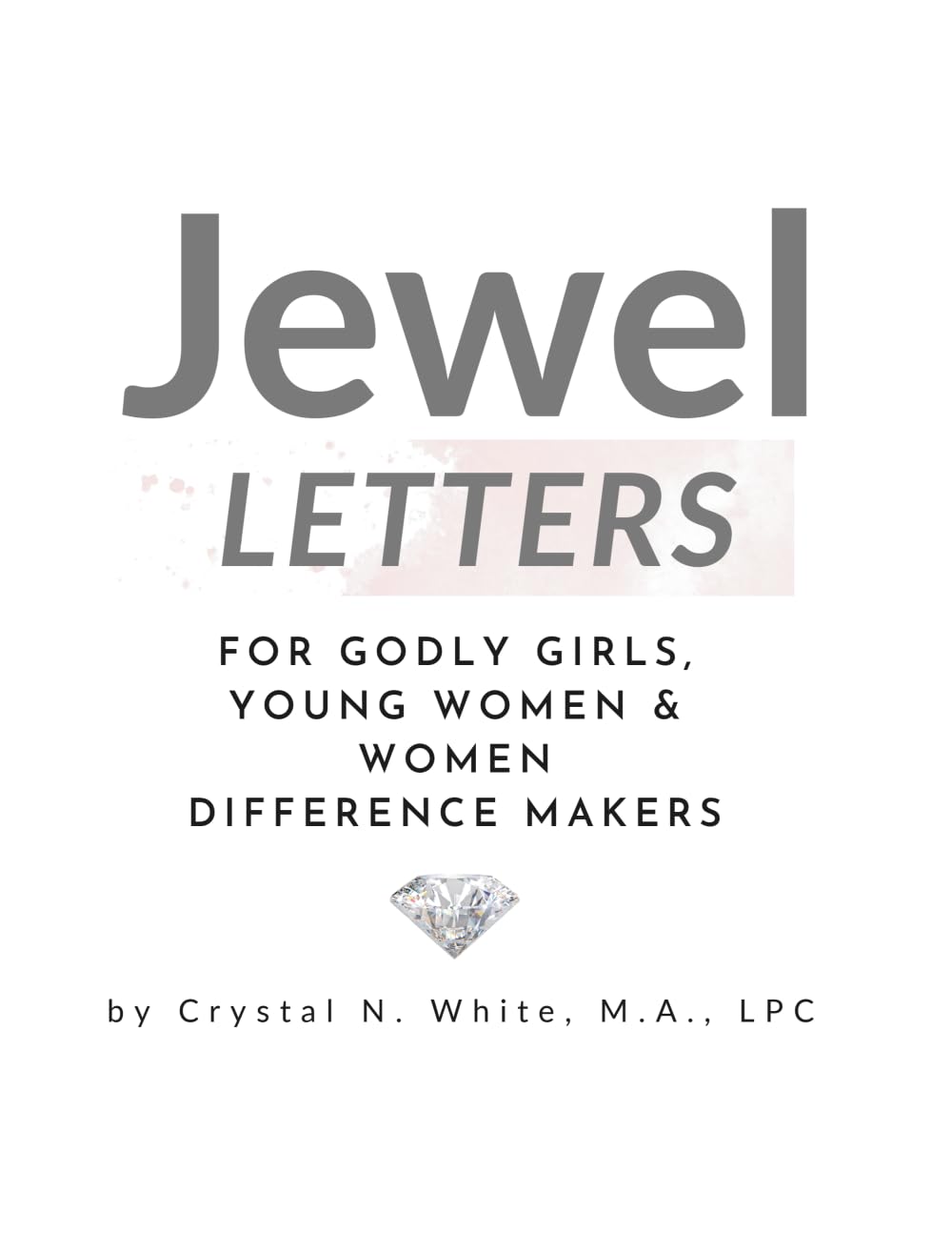 Jewel Letters for Godly Girls, Young Women and Women