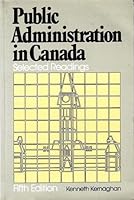 Public Administration in Canada: Selected Readings 0458990108 Book Cover