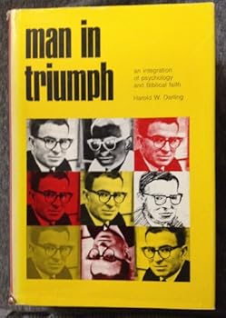 Hardcover MAN IN TRIUMPH An Integration of Psychology and Biblical Faith Book