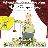 gebrauchsanweisung für die schweiz englisch  Das Leben spielend Meistern - Gebrauchsanweisungen fürs Leben
