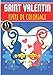 Livre de Coloriage Saint Valentin: Livre de coloriage de la Saint-Valentin pour adultes et enfants avec 45 pages uniques à colorier pour la Journée ... Cupidons, de Motifs D'Amour et de Roses