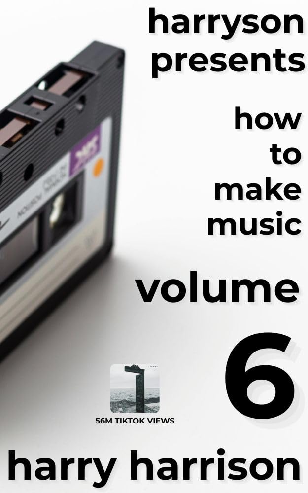 Guide de music production Harryson Volume 6 pour arreter de laisser ses morceaux inacheves