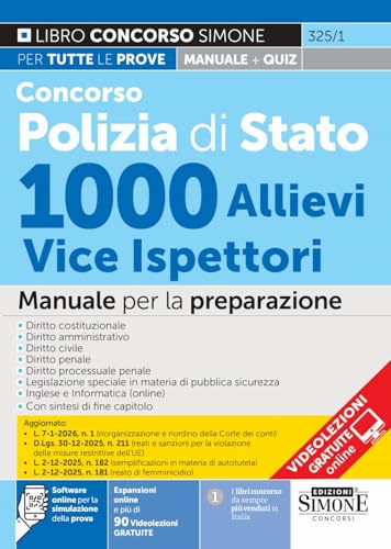 Concorso Polizia di Stato 1000 allievi vice ispettori. Manuale per la preparazione. Con espansioni online e più 90 Videolezioni GRATUITE. Con software online per la simulazione della prova