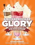 knickerbocker glory: a chef's guide to innovation in the kitchen and beyond