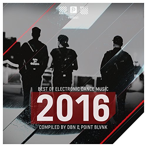 Best of Electronic Dance Music 2016 [Explicit]