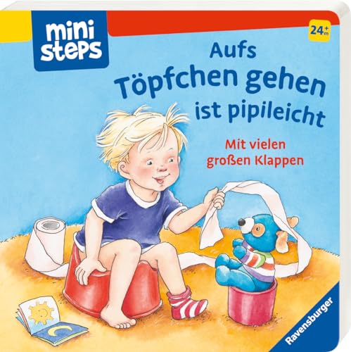 ministeps: Aufs Töpfchen gehen ist pipileicht: Ab 24 Monaten (ministeps...
