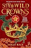  Six Wild Crowns: THE TUDOR QUEENS AS YOU\'VE NEVER SEEN THEM BEFORE (Queens of Elben)