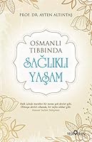 Osmanlı Tıbbında Sağlıklı Yaşam 6052690445 Book Cover