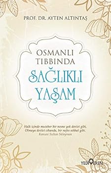Paperback Osmanli Tibbinda Saglikli Yasam [Turkish] Book