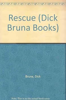 Paperback Dick Bruna:the Rescue (Dick Bruna Books) Book