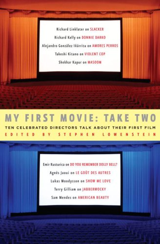Buy My First Movie: Take Two: Ten Celebrated Directors Talk About Their First Film — BookShops.in