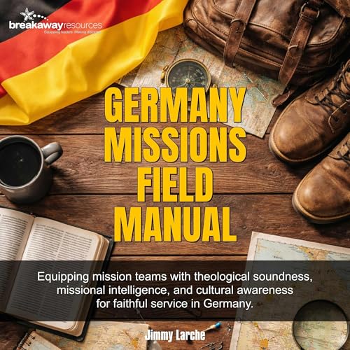 Germany Missions Field Manual Audiolibro Por Jimmy Larche arte de portada