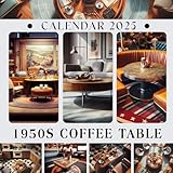  1950s Coffee Table Calendar 2025: 12 Months 2025 Jan to Dec with Holidays, Including 12 Photography For Coffee Table Lover Perfect for Planning and Organizing Your Year with a Large Size