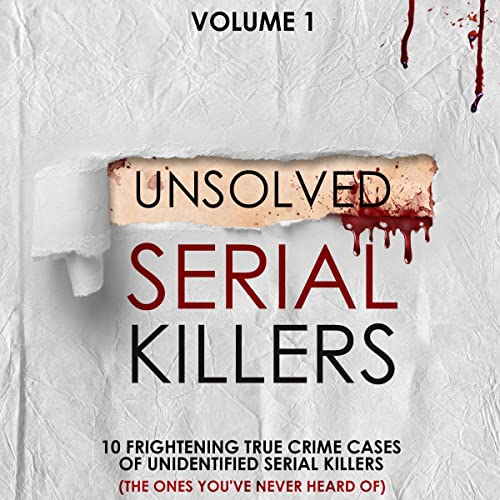Unsolved Serial Killers: Volume 1 by D.R. Werner episode artwork
