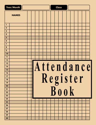 Attendance Register Book: Attendance Log Book | Attendance Book For Teachers | 30 Students Per Page | School Attendance Record Book | attendance ... attendance tracker | Teacher Attendance Book