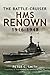 The Battle-cruiser HMS Renown 1916-48