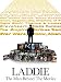 Laddie: The Man Behind The Movies