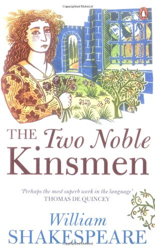 The Two Noble Kinsmen (Penguin Shakespeare)