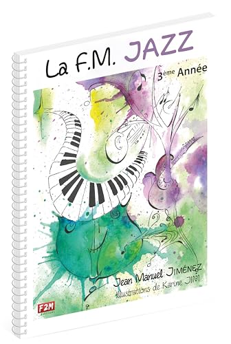 La F.M. JAZZ 3ème Année