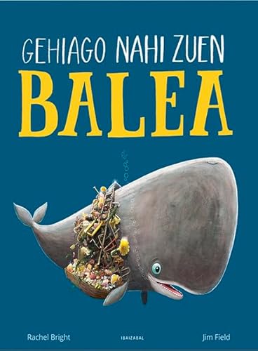 Gehiago nahi zuen balea (ALBUM ILUSTRATUA)