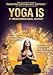 Yoga Is: A Transformational Journey