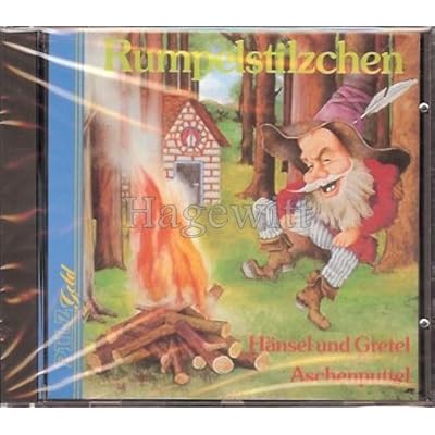Rumpelstilzchen, H&auml;nsel und Gretel, Aschenputtel