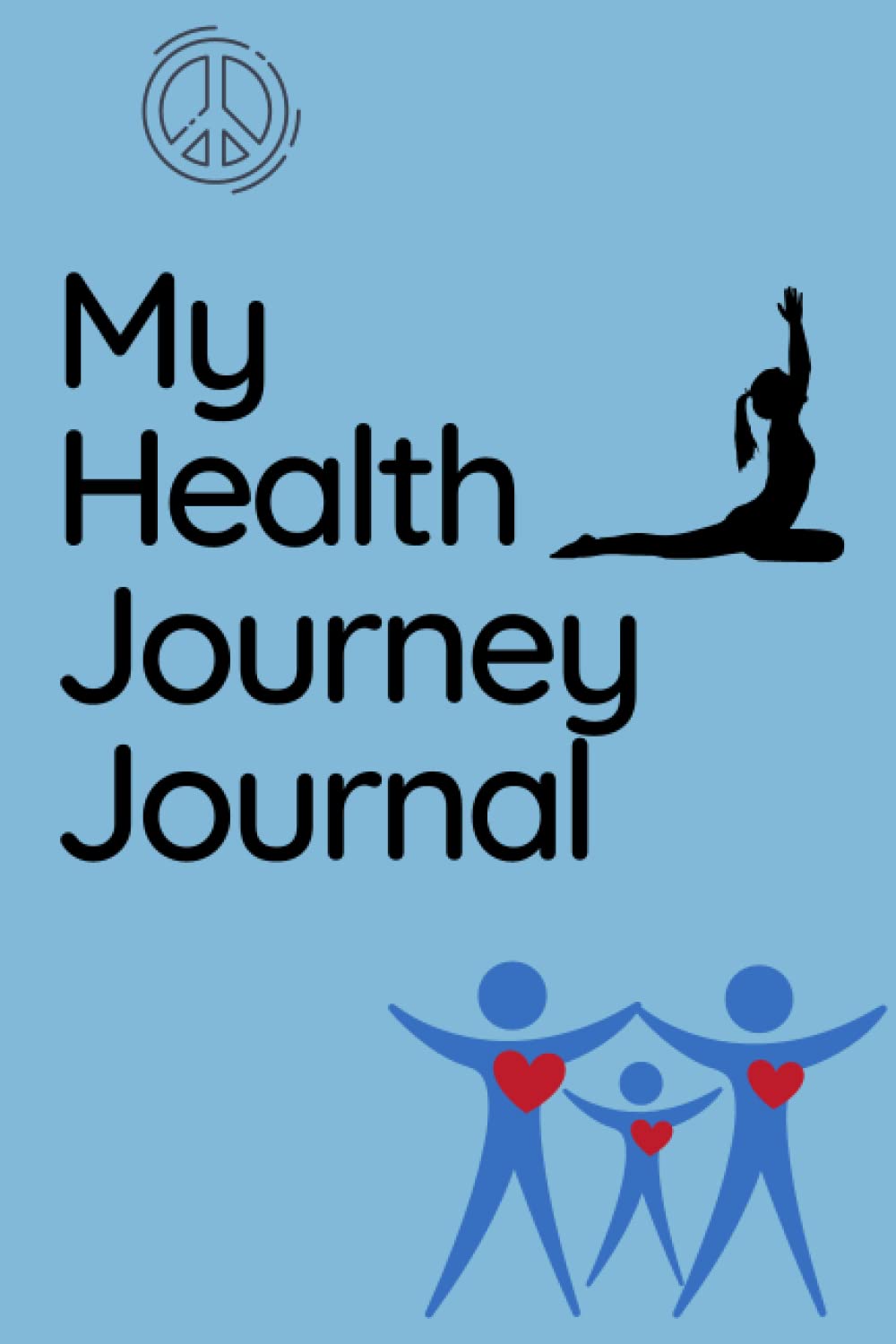 My Health Journey Journal: Follow your journey to health and Help others with your progress!