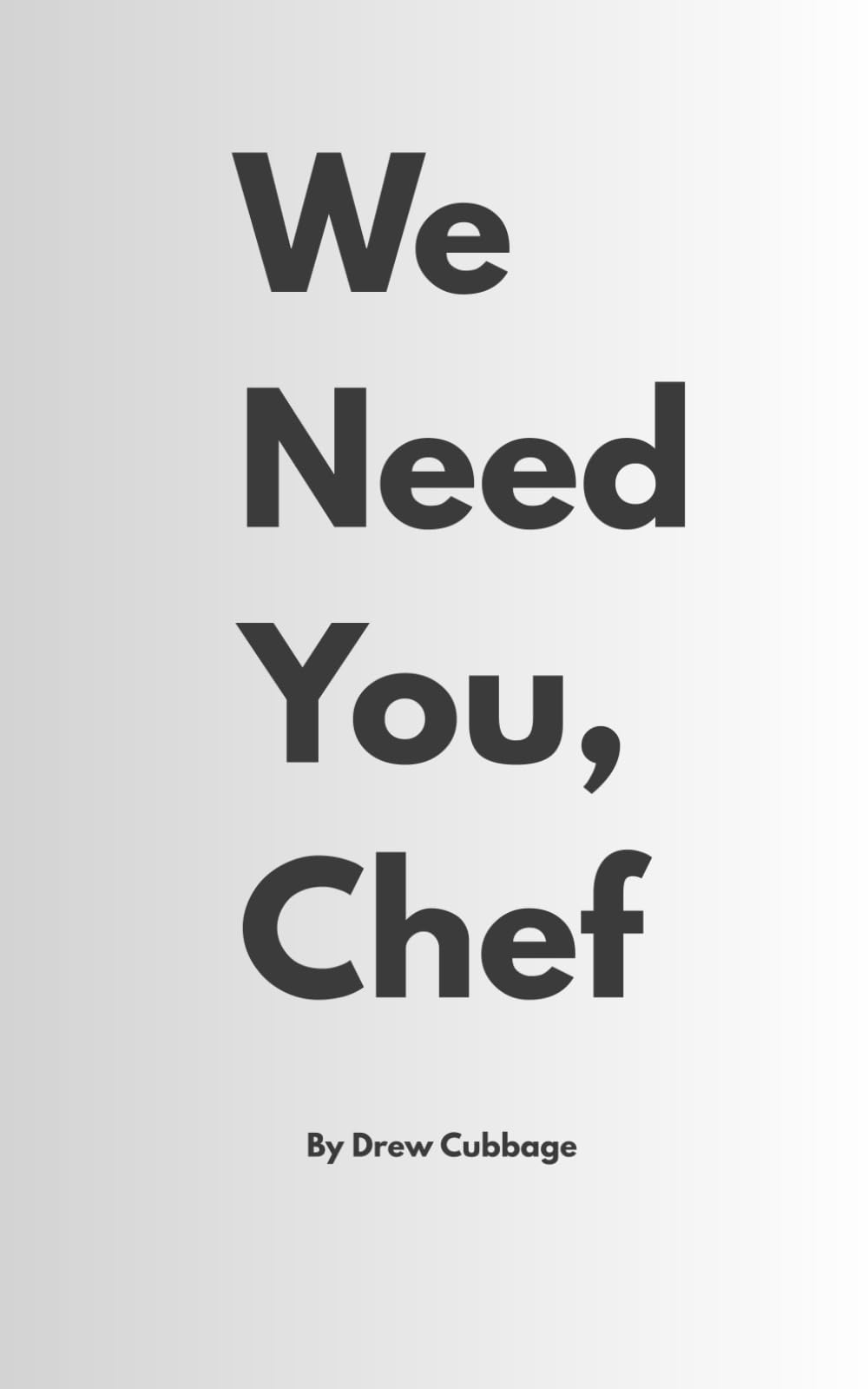 We Need You, Chef (We Need You Series)