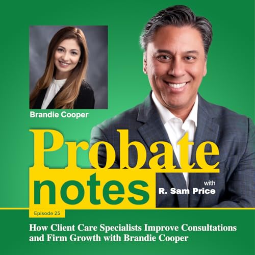 025: How Client Care Specialists Improve Consultations and Firm Growth with Brandie Cooper