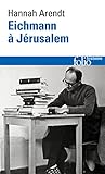  Eichmann à Jérusalem: Rapport sur la banalité du mal (Folio Histoire)