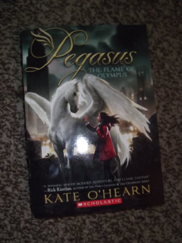Pegasus: The Flame of Olympus (PEGASUS) 0545532582 Book Cover