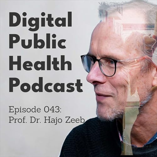 043 - Prof. Dr. Hajo Zeeb: Digital Public Health erkl&auml;rt: Das erste gro&szlig;e Handbuch zur Zukunft unserer Gesundheit