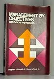 Management by Objectives: Applications and Research