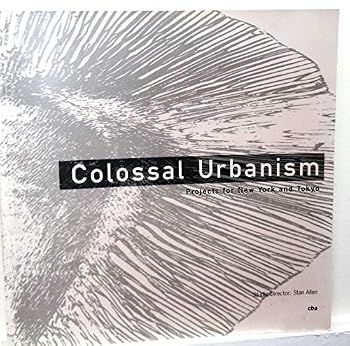 Colossal Urbanism