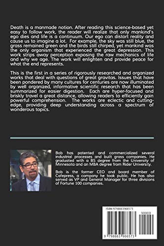 Why You will NOT Die: A Science-based Argument that Death does Not Exist: 1