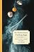 The Ultimate Guide to Cooking Eggs (The Culinary Library) (Volume 6)